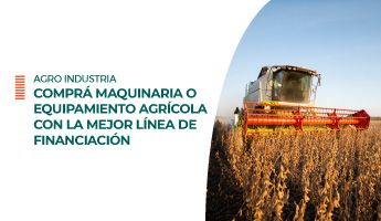 Agro Industria maquinaria financiacion Bancor