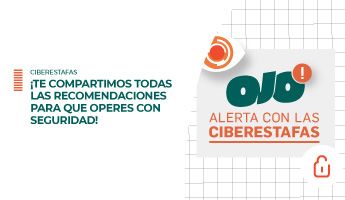 Recomendaciones para que operes con seguridad