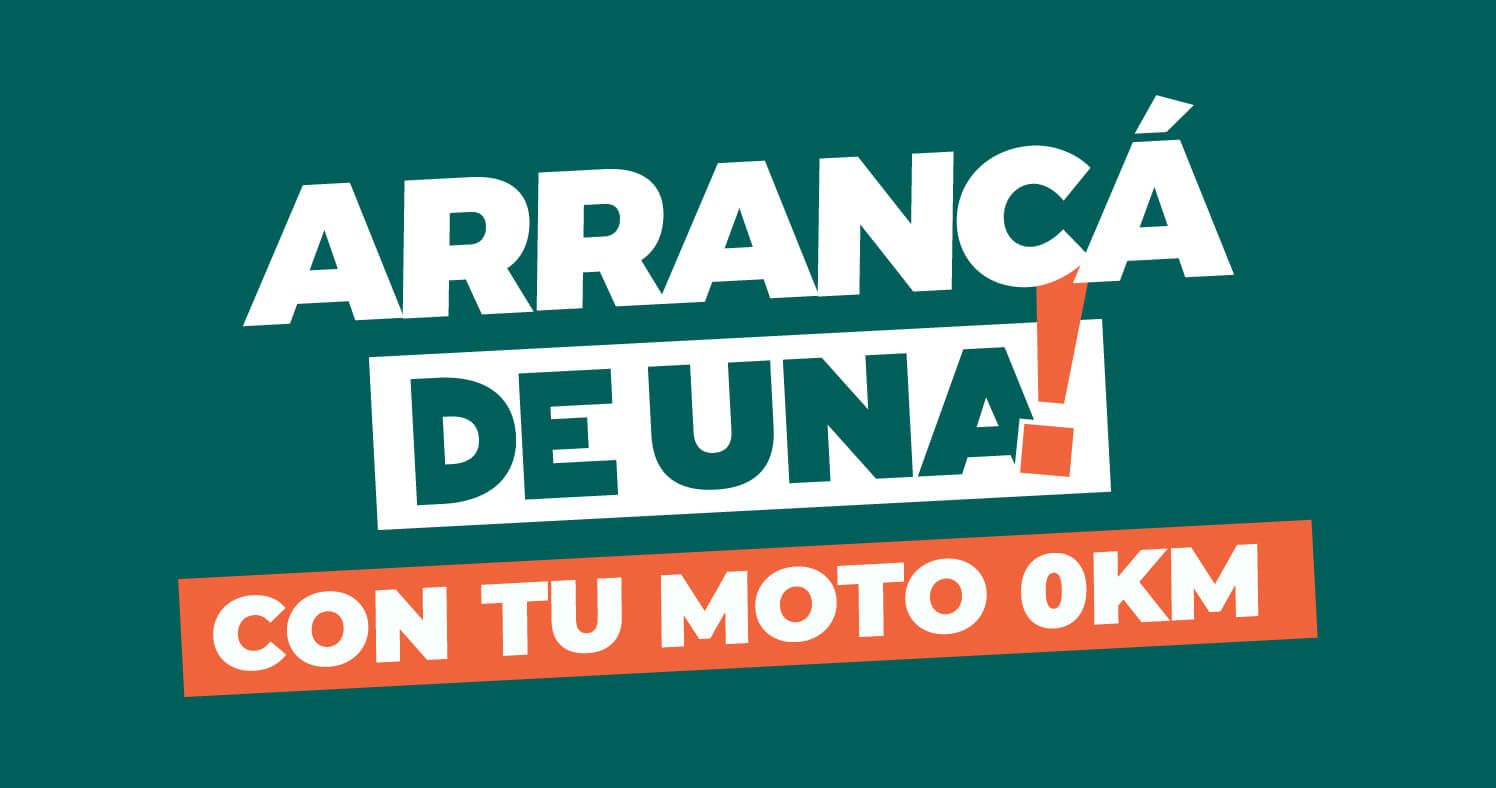 Arrancá DE UNA con tu moto 0km