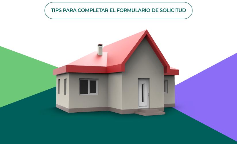 tips para completar el formulario de solicitud